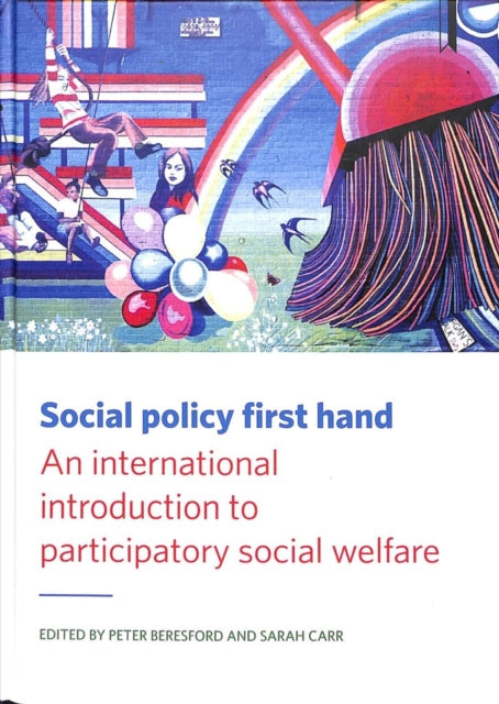 Social Policy First Hand: An International Introduction to Participatory Social Welfare