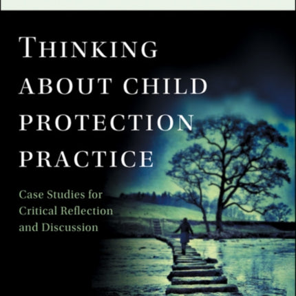 Thinking about Child Protection Practice