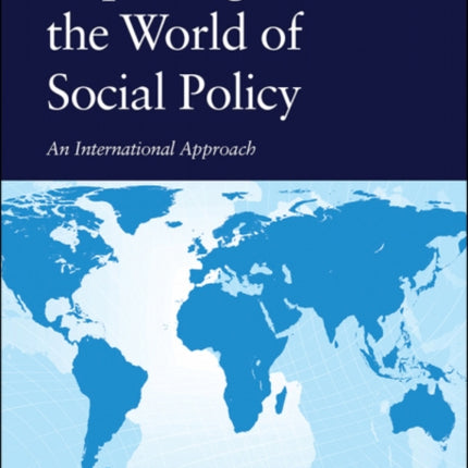 Exploring the World of Social Policy: An International Approach