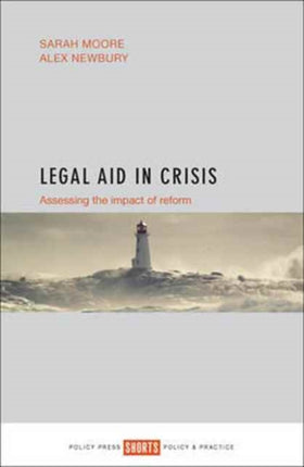 Legal Aid in Crisis: Assessing the Impact of Reform