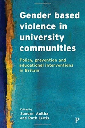 Gender Based Violence in University Communities: Policy, Prevention and Educational Initiatives