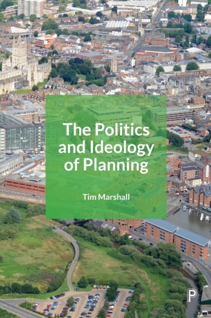 The Politics and Ideology of Planning