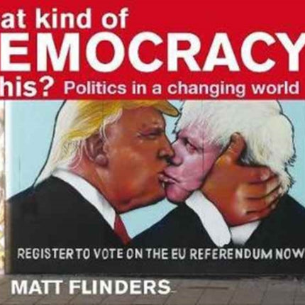 What Kind of Democracy Is This?: Politics in a Changing World