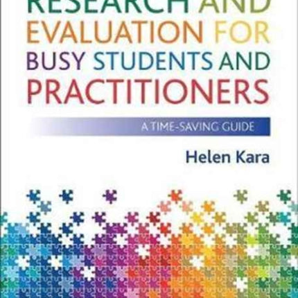 Research and Evaluation for Busy Students and Practitioners: A Time-Saving Guide