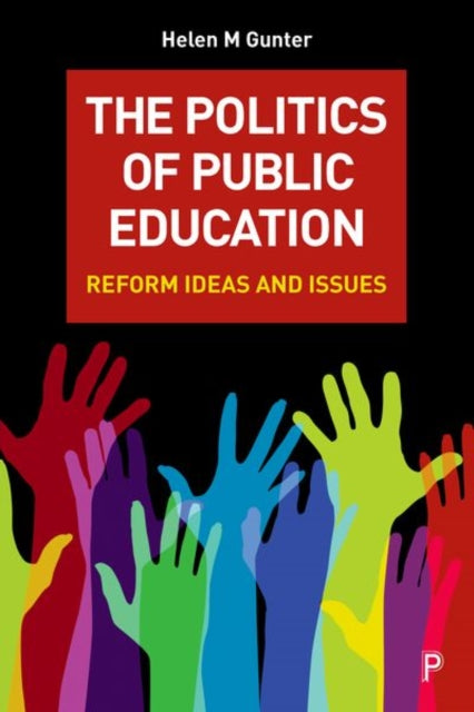 The Politics of Public Education: Reform Ideas and Issues