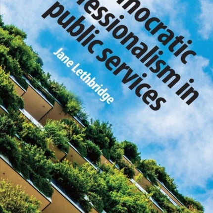 Democratic Professionalism in Public Services