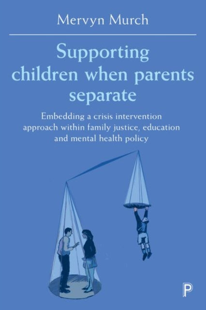 Supporting Children when Parents Separate