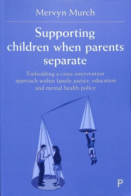 Supporting Children when Parents Separate
