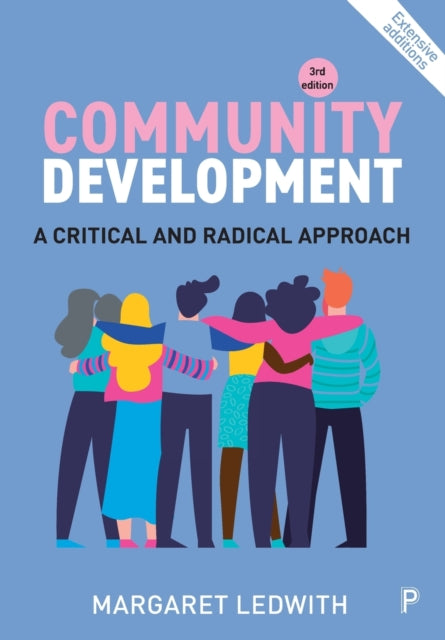 Community Development: A Critical and Radical Approach