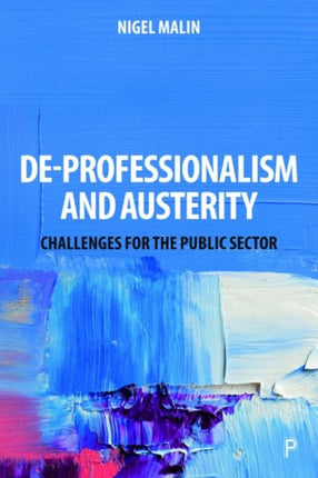 DeProfessionalism and Austerity