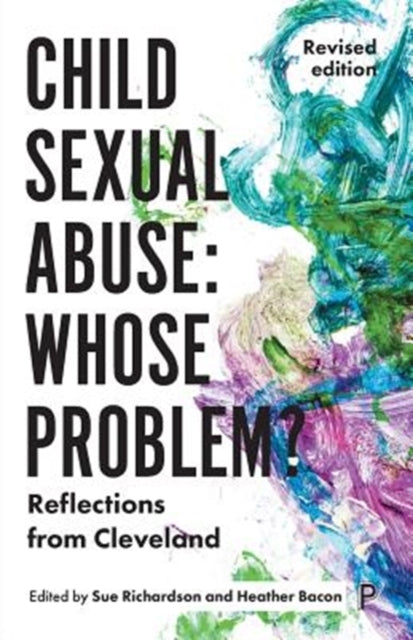 Child Sexual Abuse: Whose Problem?: Reflections from Cleveland (Revised Edition)