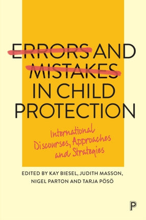 Errors and Mistakes in Child Protection: International Discourses, Approaches and Strategies