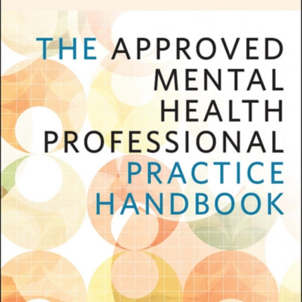 The Approved Mental Health Professional Practice Handbook