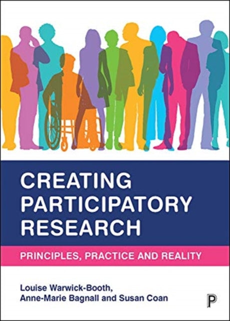 Creating Participatory Research: Principles, Practice and Reality