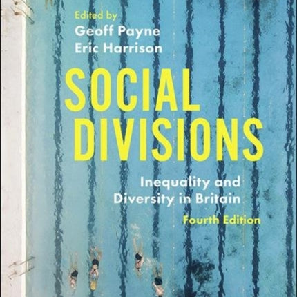 Social Divisions: Inequality and Diversity in Britain