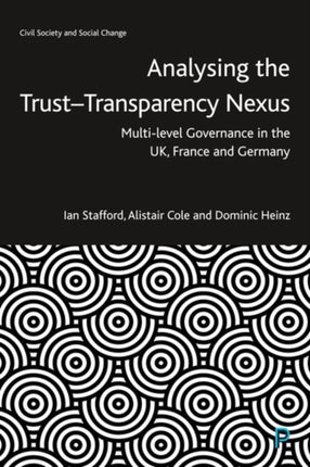 Analysing the Trust–Transparency Nexus: Multi-level Governance in the UK, France and Germany