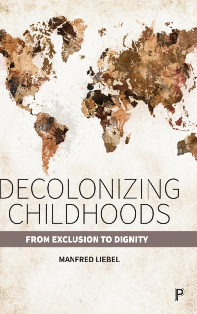 Decolonizing Childhoods: From Exclusion to Dignity