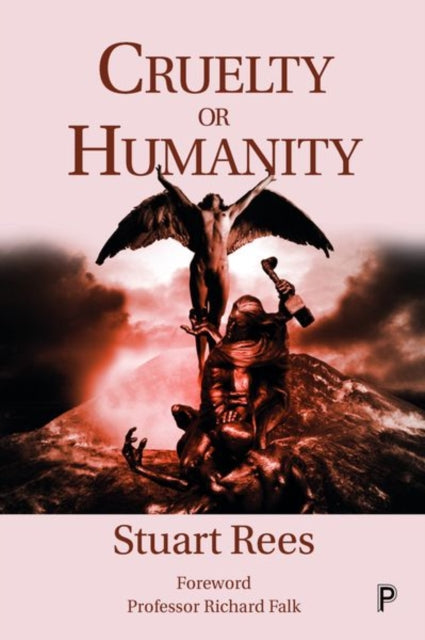 Cruelty or Humanity