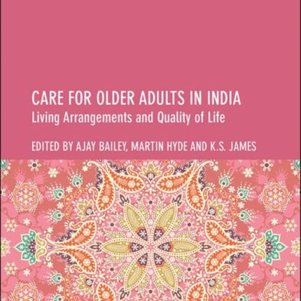 Care for Older Adults in India: Living Arrangements and Quality of Life