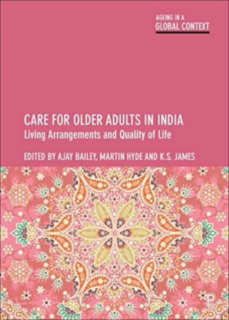 Care for Older Adults in India: Living Arrangements and Quality of Life