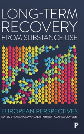 Long-Term Recovery from Substance Use: European Perspectives