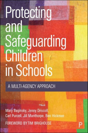 Protecting and Safeguarding Children in Schools: A Multi-Agency Approach