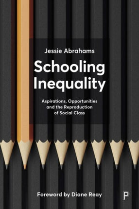 Schooling Inequality  Aspirations Opportunities and the Reproduction of Social Class