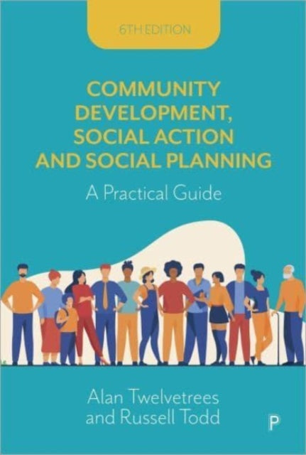 Community Development Social Action and Social Planning  A Practical Guide