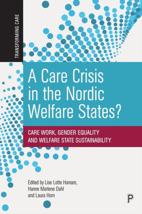 A Care Crisis in the Nordic Welfare States