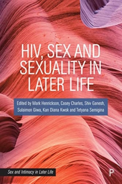 HIV Sex and Sexuality in Later Life