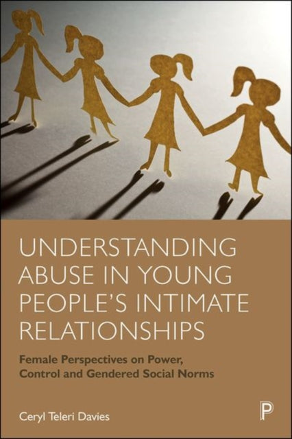 Understanding Abuse in Young Peoples Intimate