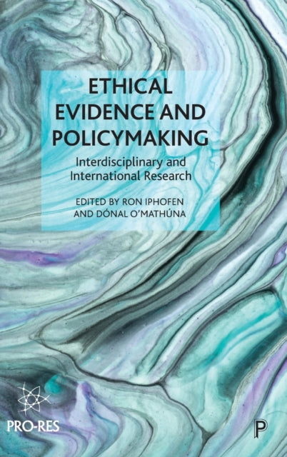 Ethical Evidence and Policymaking: Interdisciplinary and International Research