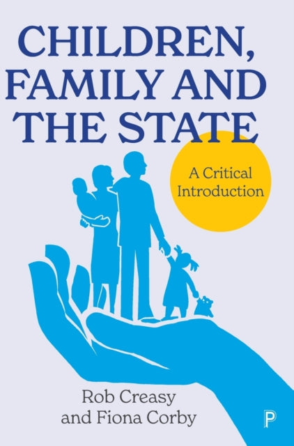 Children, Family and the State: A Critical Introduction