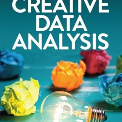 The Handbook of Creative Data Analysis