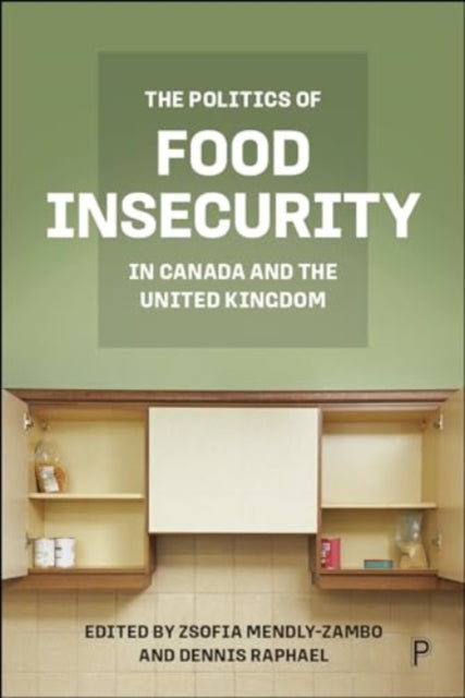 The Politics of Food Insecurity in Canada and the