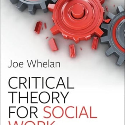 Critical Theory for Social Work