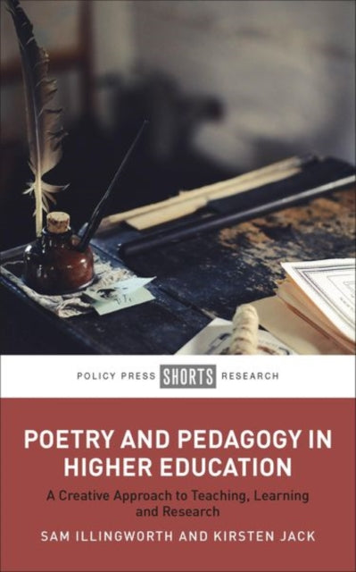 Poetry and Pedagogy  A Creative Approach to Teaching Learning and Research