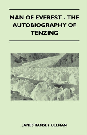 Man of Everest  The Autobiography of Tenzing