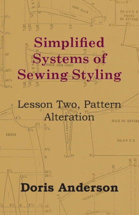 Simplified Systems of Sewing Styling  Lesson Two Pattern Alteration