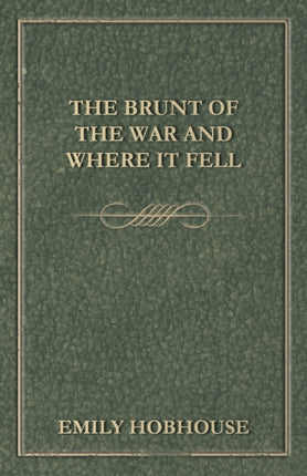 The Brunt of the War and Where It Fell