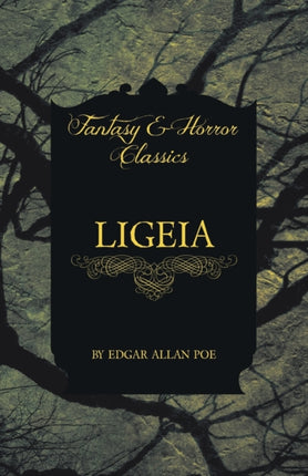 Ligeia Fantasy and Horror Classics