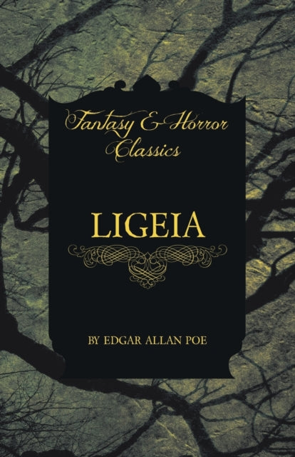 Ligeia Fantasy and Horror Classics