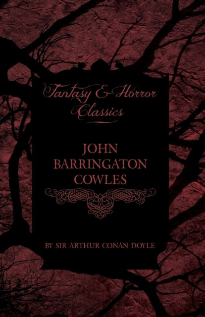John Barrington Cowles Fantasy and Horror Classics