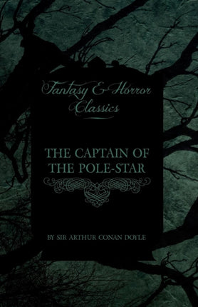 The Captain of the PoleStar Fantasy and Horror Classics