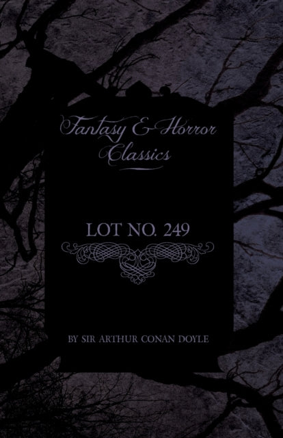Lot No. 249 Fantasy and Horror Classics