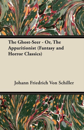 The GhostSeer  Or the Apparitionist Fantasy and Horror Classics