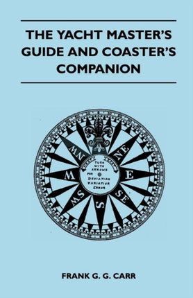 The Yacht Masters Guide and Coasters Companion