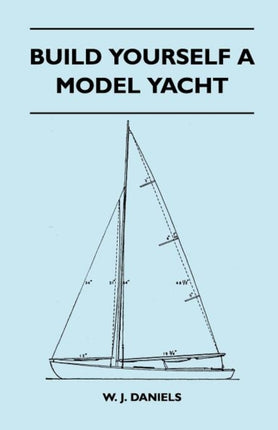 Build Yourself a Model Yacht