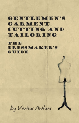 Gentlemens Garment Cutting and Tailoring  The Dressmakers Guide