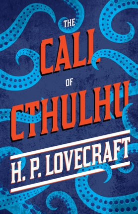 The Call of Cthulhu With a Dedication by George Henry Weiss